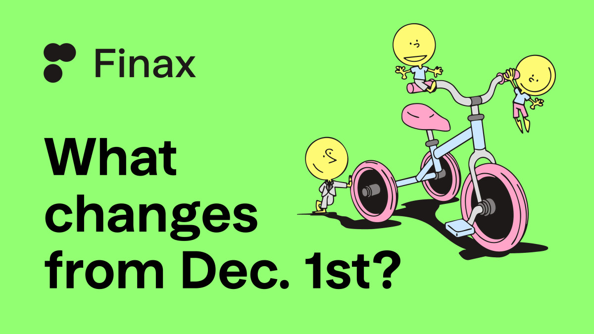 Changes to the General Terms and Conditions and the Price List | Finax.eu