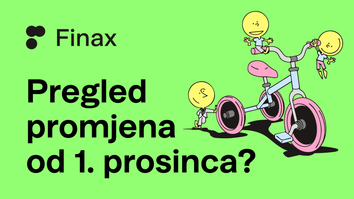 Izmjene Općih uvjeta poslovanja i Cjenika: dobro je znati | Finax.eu