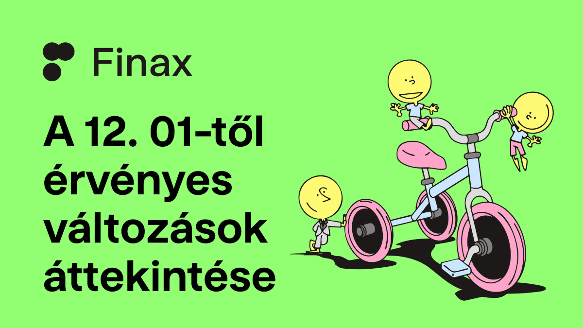 Az Általános Szerződési Feltételek és az Árjegyzék módosítása | Finax.eu